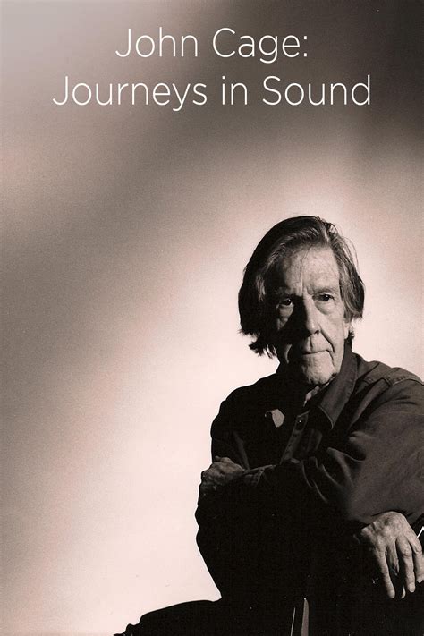 Watch John Cage: Journeys in Sound 